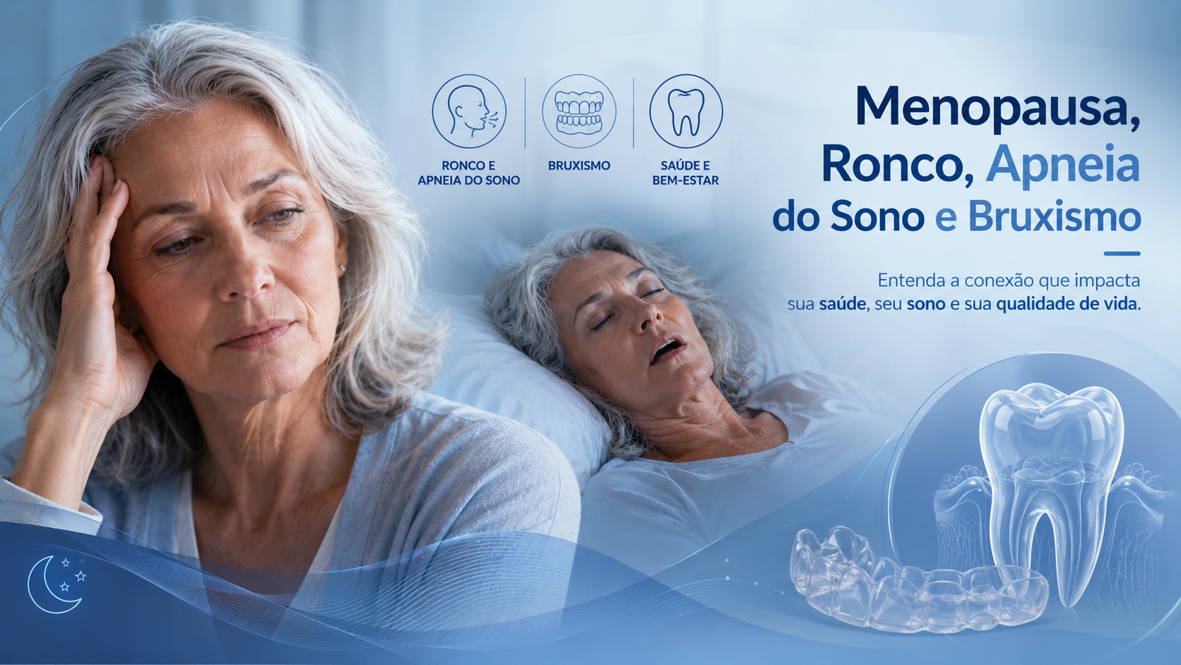 Menopausa e sono: relação com ronco, apneia do sono e bruxismo